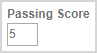 The number 5 is entered in the Passing Score field.